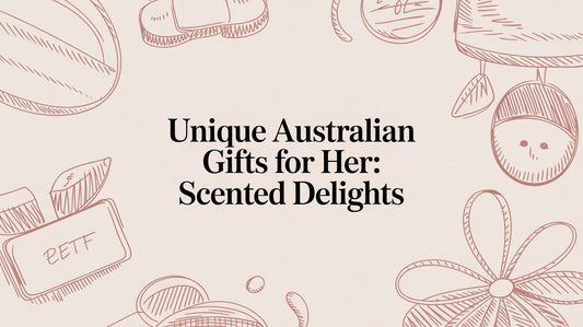 Unique Australian Gifts For Her: Scented Delights