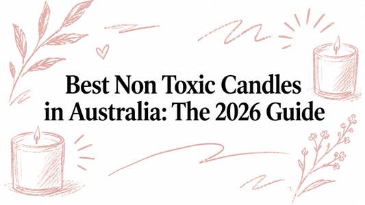 Best Non Toxic Candles in Australia: The 2026 Guide