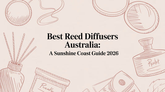 Best Reed Diffusers Australia: A Sunshine Coast Guide 2026