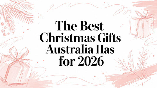The Best Christmas Gifts Australia Has for 2026